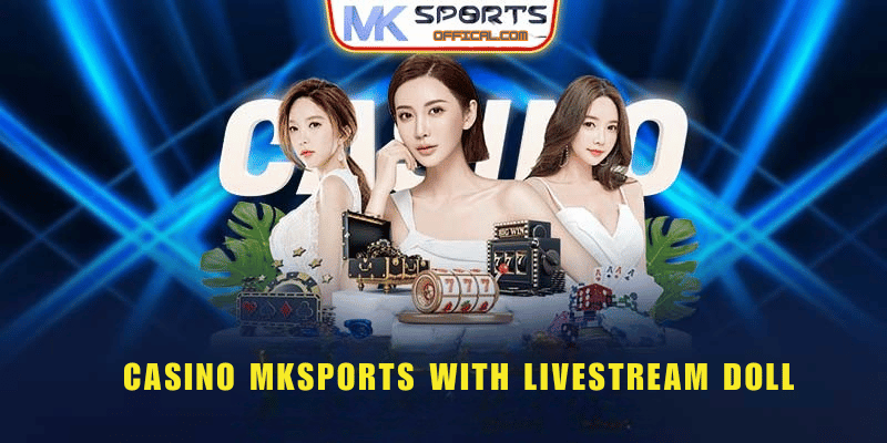 CASINO MKSPORTS OFFICAL